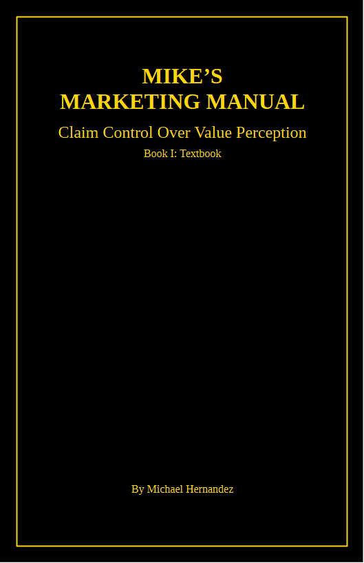 Mike's Marketing Manual Book I: Textbook